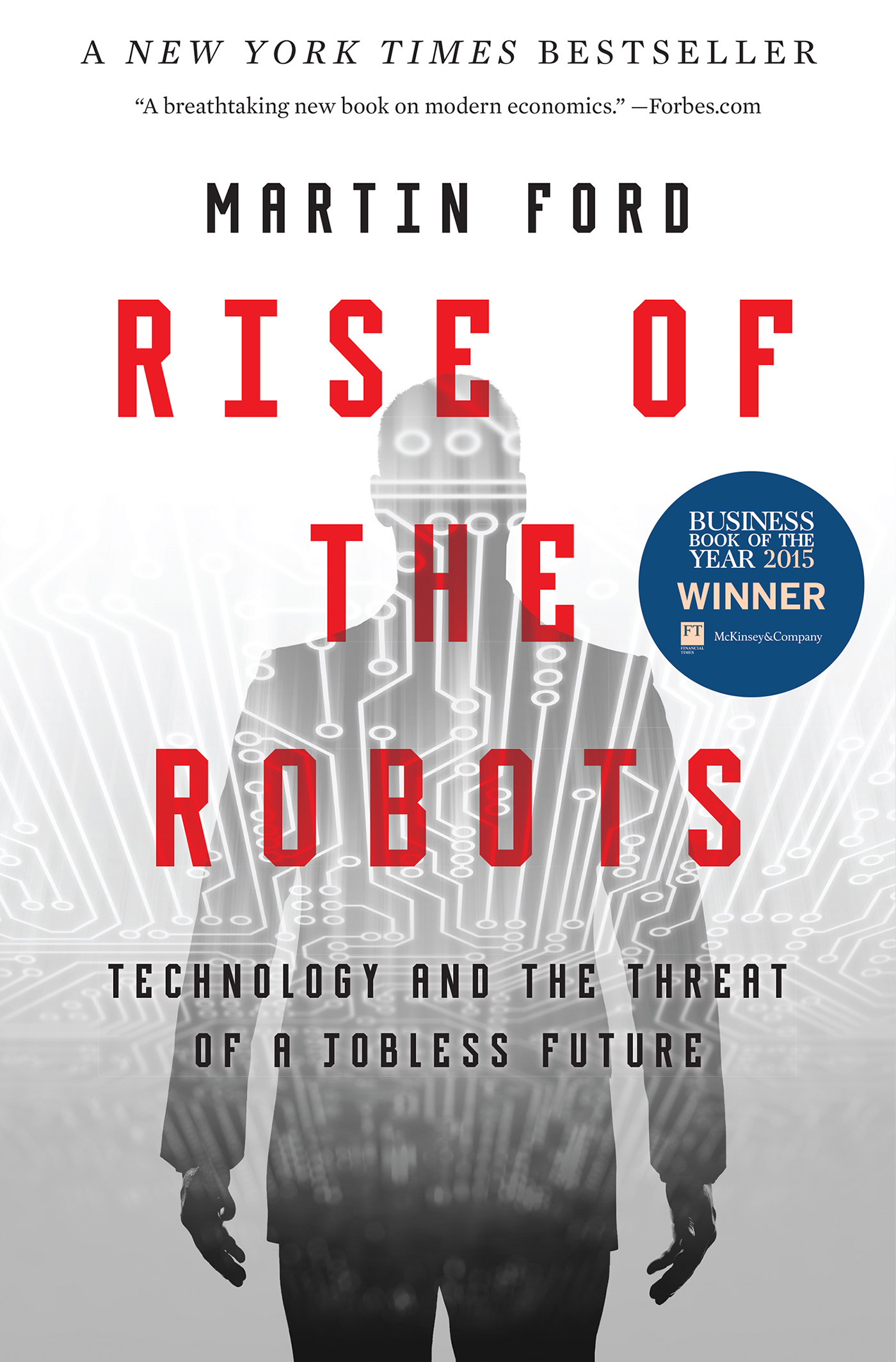<em>Martin Ford’s newest book, Rise of the Robots: Technology and the Threat of a Jobless Future. Photo credit: Basic Books.</em>